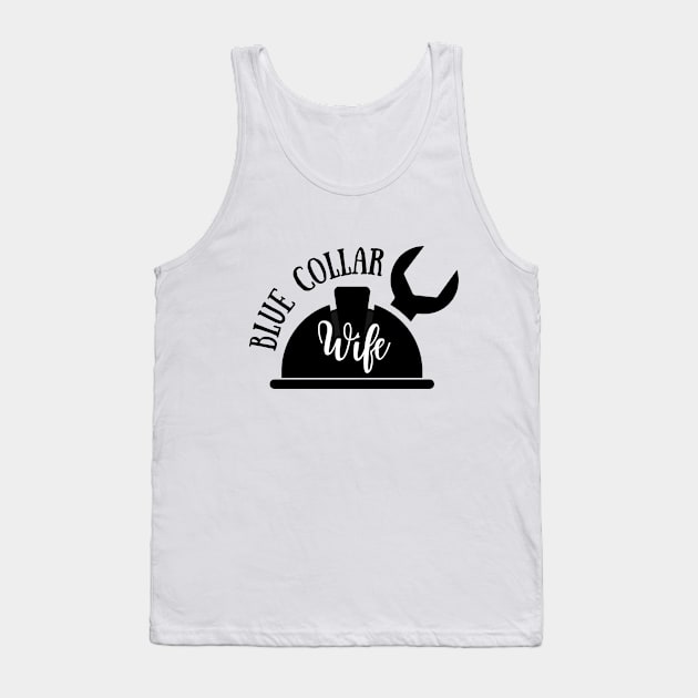 Blue Collar Wife Tank Top by Little Duck Designs